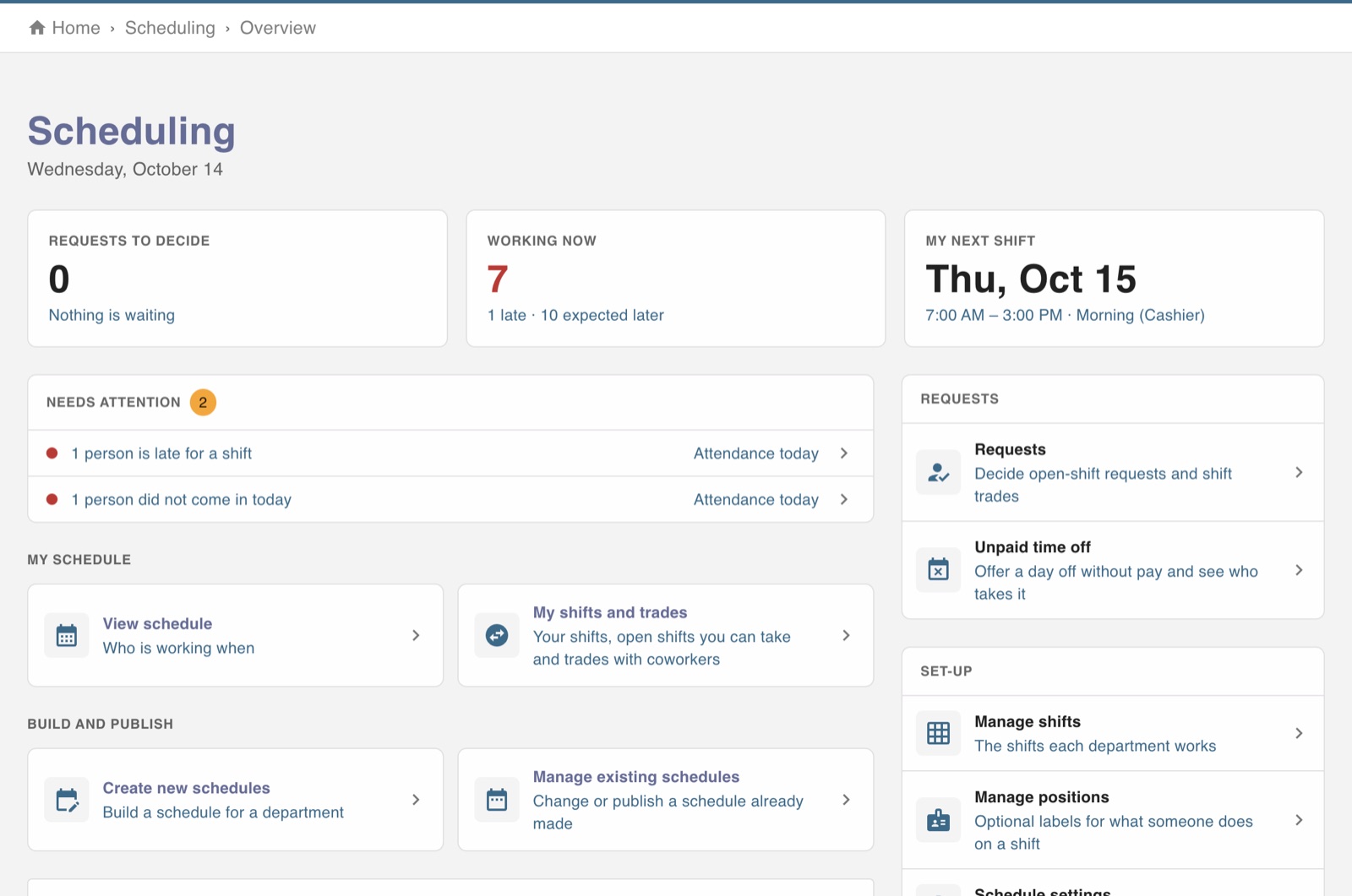 Scheduling overview with requests to decide, who is working now and the next shift